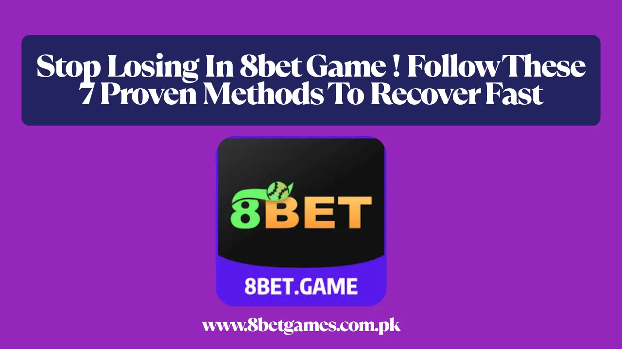 Stop Losing In 8bet Game